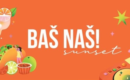 Program Baš Naš Sunset – centar svih gradskih događanja  traje do  5. srpnja ...